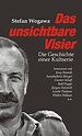 Das unsichtbare Visier - Die Geschichte einer Kultserie : Wogawa ...