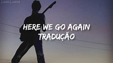 The Neighbourhood - Here We Go Again (Tradução/Legendado) - YouTube