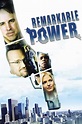 Onde assistir Remarkable Power (2008) Online - Cineship
