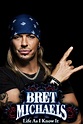 Bret Michaels: Life as I Know It Pictures - Rotten Tomatoes