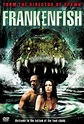 Frankenfish: la criatura del pantano (2004) - FilmAffinity