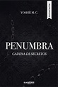 Libro Penumbra, Cadena de Secretos, Yoshíe M.C