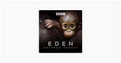 ‎Eden: Untamed Planet on iTunes