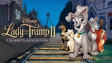 Watch Lady and the Tramp II: Scamp's Adventure | Full Movie | Disney+
