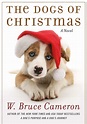 NDG Bookshelf: The Dogs of Christmas” by W. Bruce Cameron is a fun ...