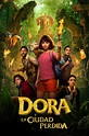 Ver Dora y la ciudad perdida Completa Online