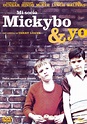 Mi socio Mickybo y yo - película: Ver online en español