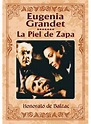 EUGENIA GRANDET / LA PIEL DE ZAPA. BALZAC HONORE DE. Libro en papel ...