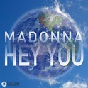 Hey You (song) | Madonnapedia | Fandom