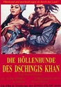 Die Höllenhunde des Dschingis Khan (1964) - Film | cinema.de