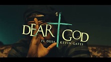 FL Dusa x Kevin Gates - Dear God [Official Music Video] - YouTube