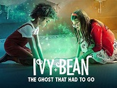 دانلود زیرنویس فیلم Ivy + Bean: The Ghost That Had to Go 2022 - بلو ...