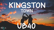 UB40 - Kingston Town (Lyrics) - YouTube