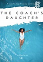 The Coach's Daughter by Liv3004 - online books | Ringdom