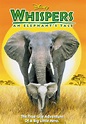 Whispers: An Elephant's Tale (Film, 2000) - MovieMeter.nl