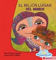 EL MEJOR LUGAR DEL MUNDO - PILAR SERRANO - 9788494245770