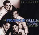 ROCK ON !: Frankie Valli & The 4 Seasons - Anthology