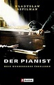 Der Pianist: Mein wunderbares Überleben. Buch zum Film Ullstein ...