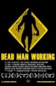 Dead Man Working - Film (2013) - SensCritique