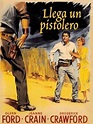 Llega un pistolero - Película 1956 - SensaCine.com
