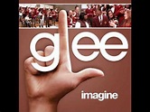 Imagine (Glee Cast Version) - YouTube