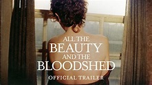 ALL THE BEAUTY AND THE BLOODSHED - Official Trailer - YouTube