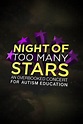 Night of Too Many Stars: An Overbooked Concert for Autism Education海报 1 ...