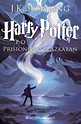 “Harry Potter e o prisioneiro de Azkaban” | J. K. Rowling | deusmelivro