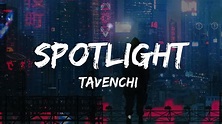 Tavenchi - Spotlight (Lyrics Video) - YouTube