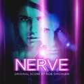 ‎Nerve (Original Motion Picture Soundtrack) - Album by Rob Simonsen ...