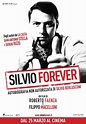 Silvio Forever (2011) - Streaming, Trailer, Trama, Cast, Citazioni