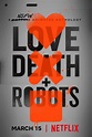 Love, Death & Robots - Dizi 2019 - Beyazperde.com
