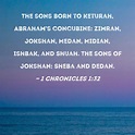 1 Chronicles 1:32 The sons born to Keturah, Abraham's concubine: Zimran ...