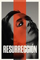 Resurrección 2022 - Pelicula - Cuevana 3