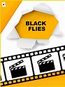 Black Flies - Película 2022 - SensaCine.com