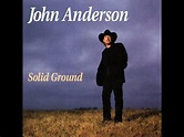 I've Got It Made~John Anderson - YouTube