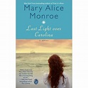 Last Light Over Carolina de Mary Alice Monroe - eMAG.ro