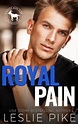Cover Reveal Royal Pain by Leslie Pike - www.myreviewstoday.com