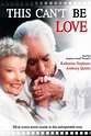 This Can't Be Love (1994) - Anthony Harvey | Synopsis, Characteristics ...