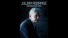 Julian Assange: Revolution Now (Official Trailer) - YouTube