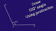 How to draw 120 degree angle using protractor. Make 120 degree angle ...