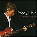 Danny Weis CD Reviews » Danny Weis