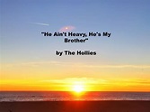 Song - He Ain't Heavy, He's My Brother by The Hollies - Lynn Lok-Payne
