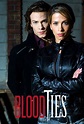 Blood Ties - Série (2007) - SensCritique