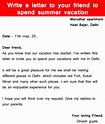 3+ Write a letter to your friend to spend summer vacation