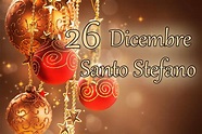 Buone Feste, il 26 Dicembre è Santo Stefano: le immagini per gli auguri ...