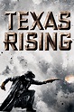 Texas Rising (TV Series 2015-2015) - Posters — The Movie Database (TMDb)