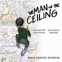 The Man In The Ceiling - Andrew Lippa - CD album - Achat & prix | fnac