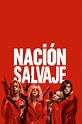 Nación salvaje (2018) - Pósteres — The Movie Database (TMDB)