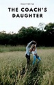 The Coach's Daughter - Chapter One - Wattpad